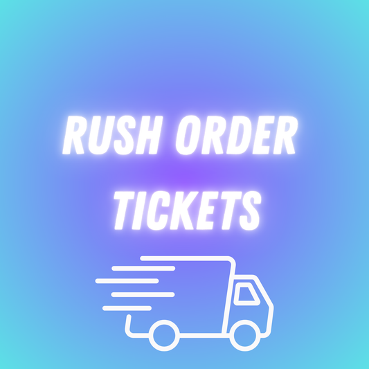 Rush Order Ticket